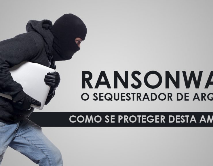 ransonware o sequestrador de arquivos criptografa como se proteger?